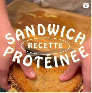 Recette août : Sandwich protéinée